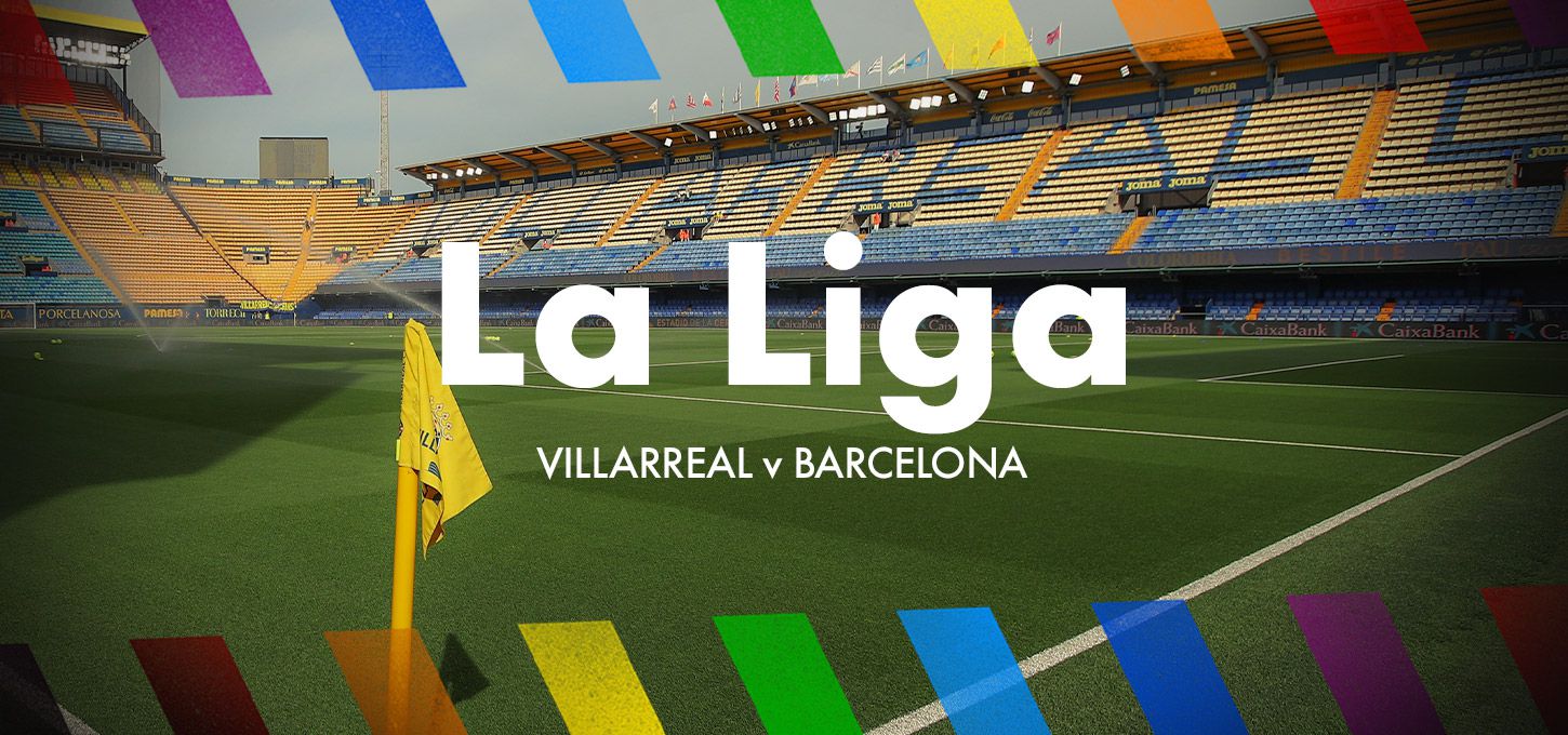 Villareal - Barcelona