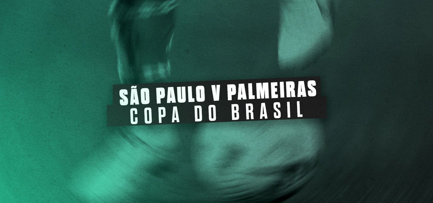 Quartas de final da Copa do Brasil: São Paulo x Palmeiras (Jogo 1) - bet365