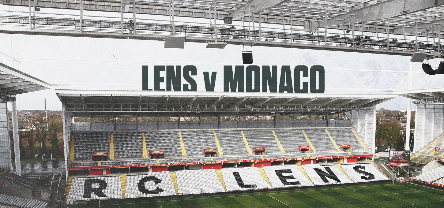 Lens v Monaco