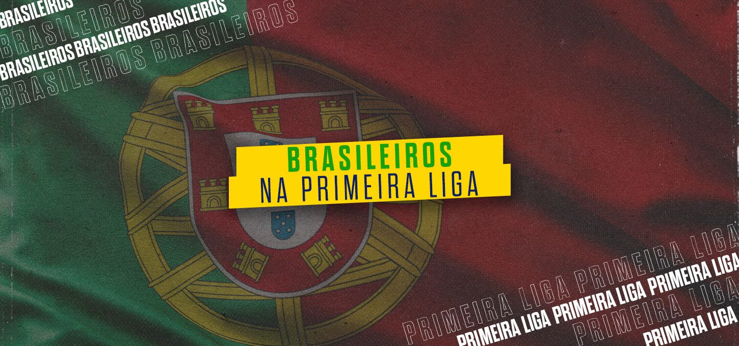 Brasileiros - Primeira Liga