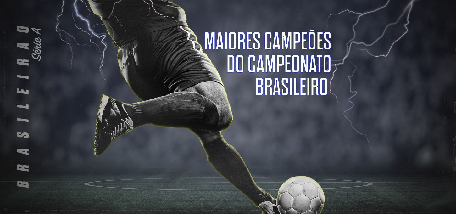 Maiores campeões do Campeonato Brasileiro