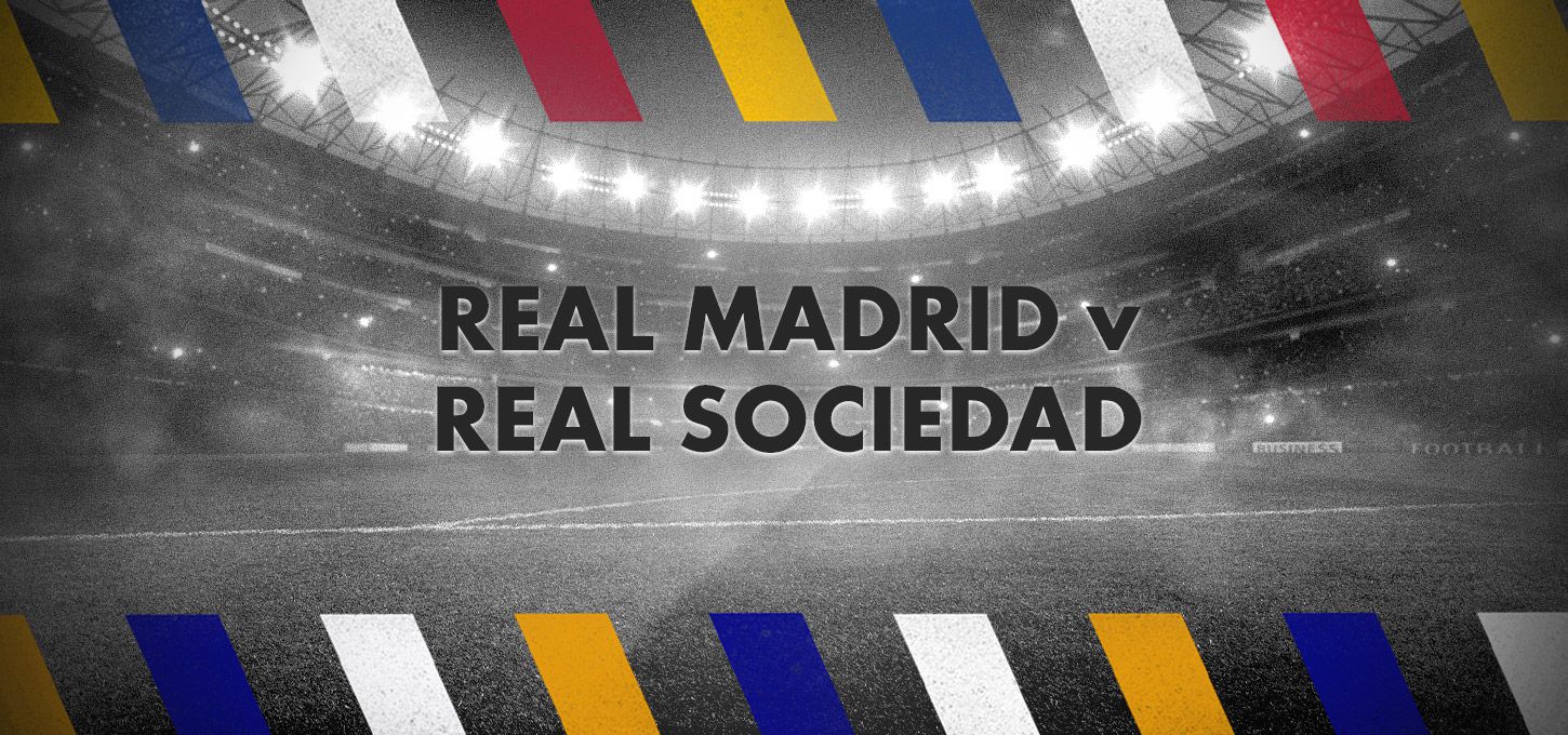 Real Madrid e Real Sociedad