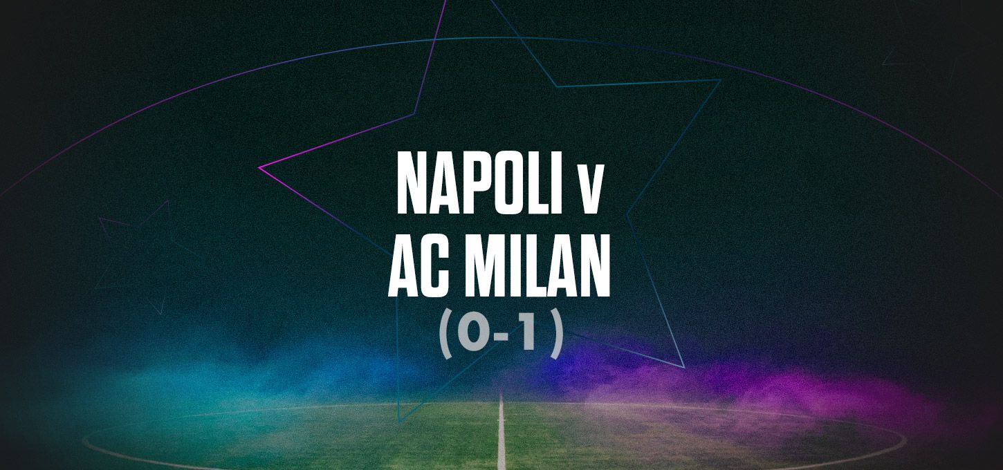 Napoli e Milan (Liga dos Campeões)
