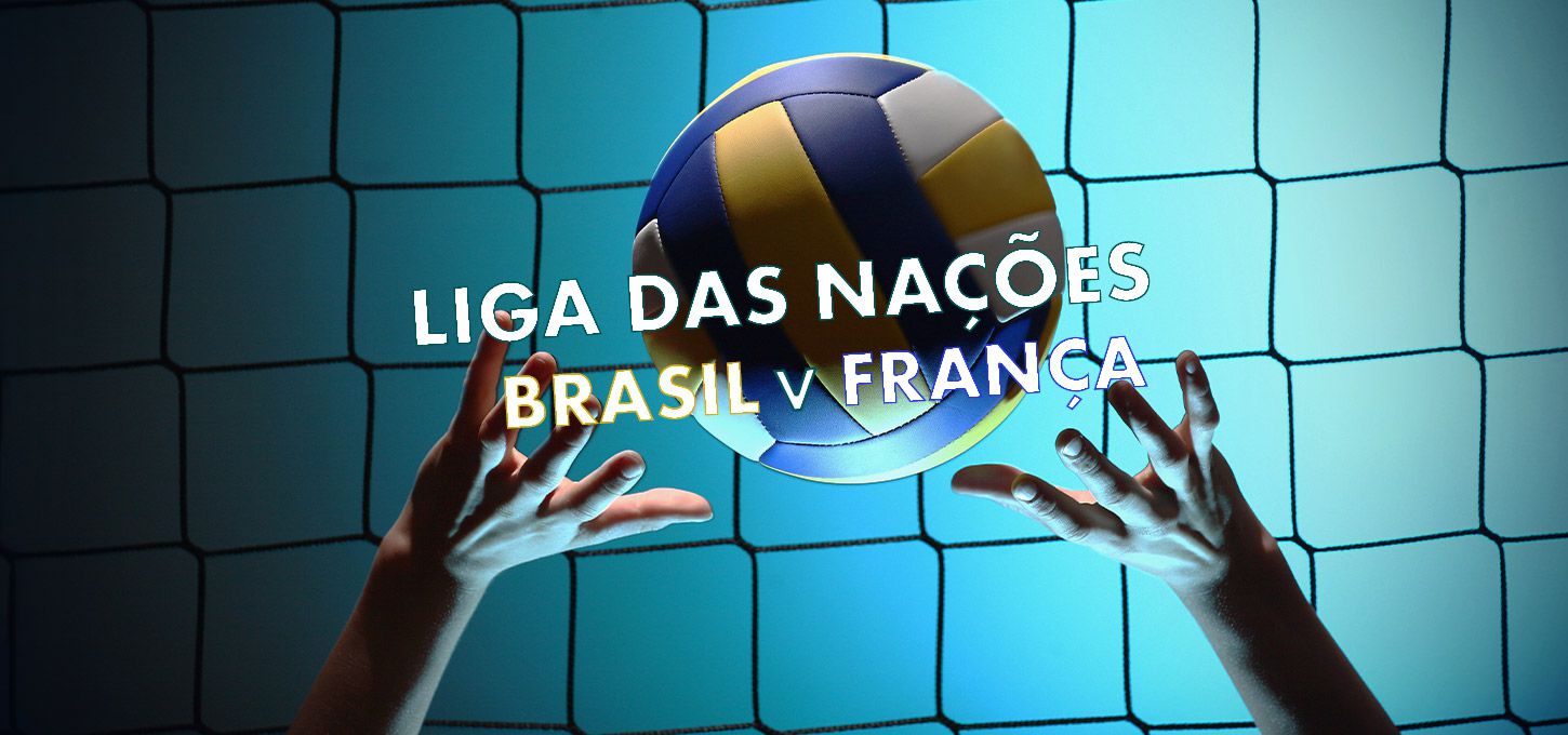 Brasil e França – Liga das Nações de Vôlei