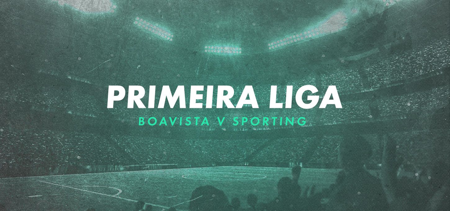 Boavista v Sporting