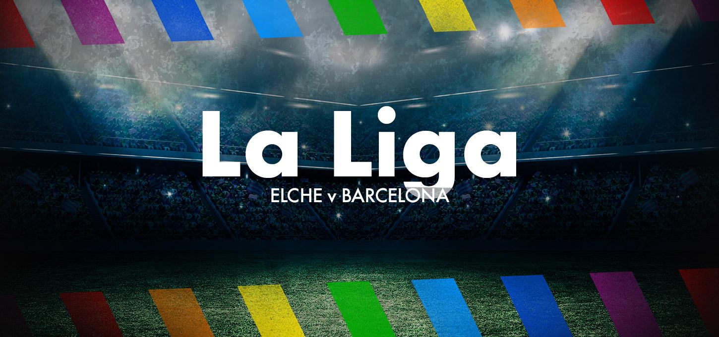 Elche e Barcelona (LaLiga)