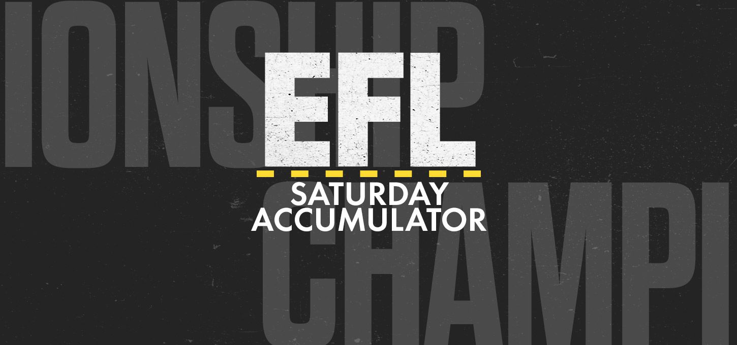 EFL Saturday Accumulator