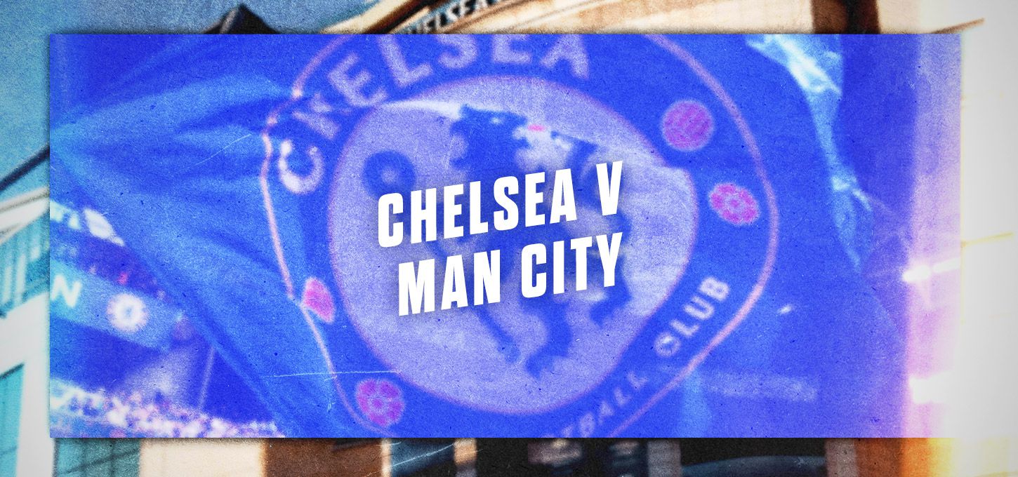 Chelsea v Manchester City