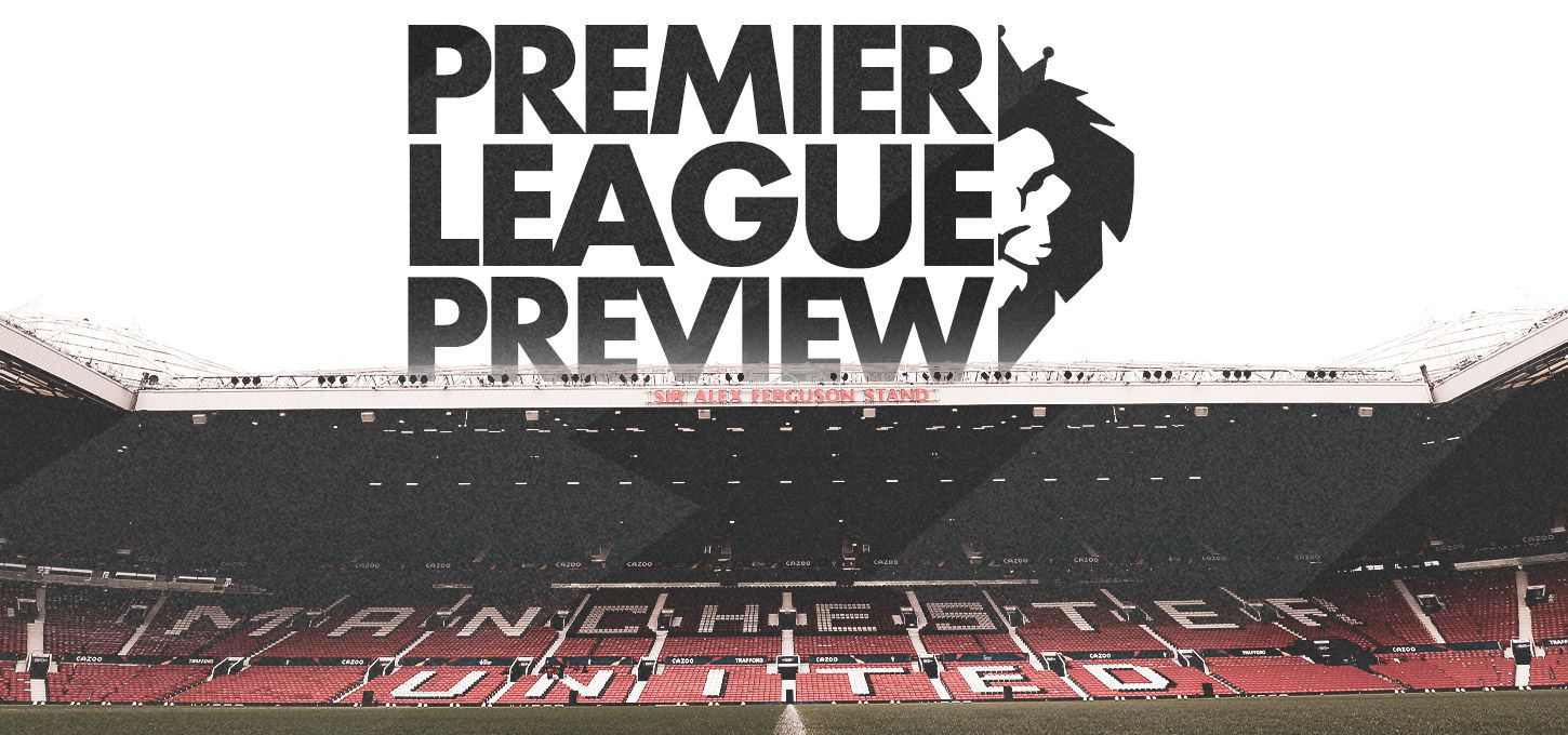 Premier League Preview - Man Utd