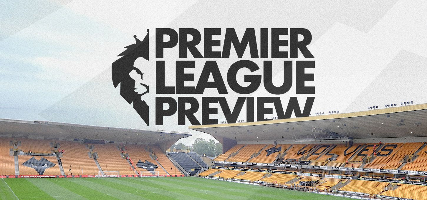 Premier League Preview - Wolves