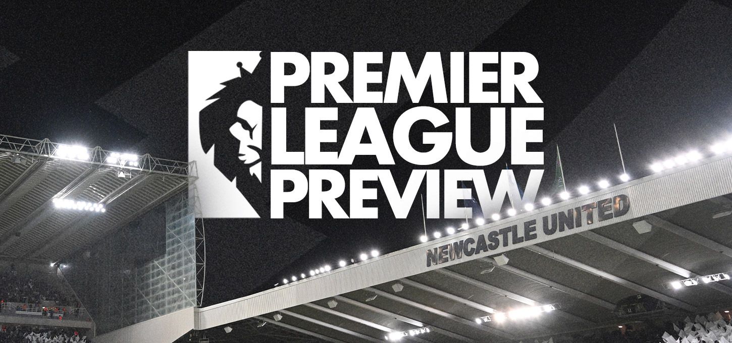 Premier League Preview - Newcastle