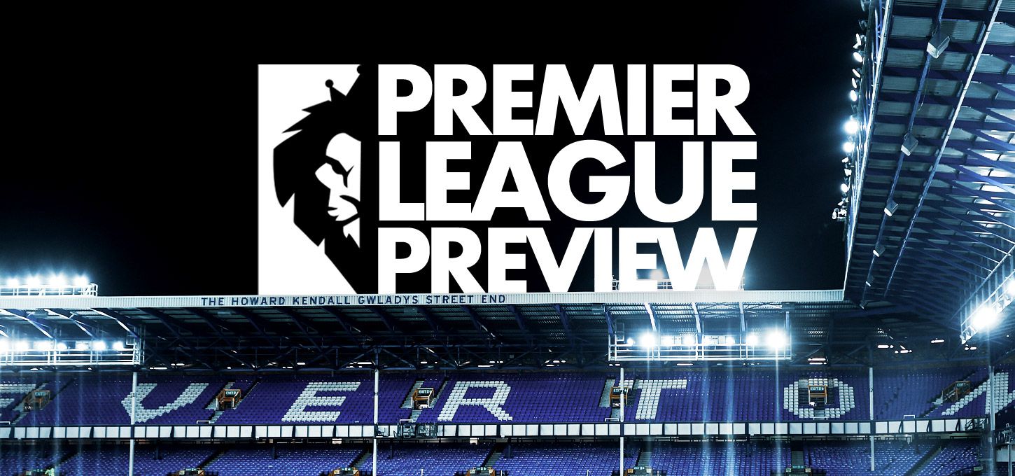 Premier League Preview - Everton