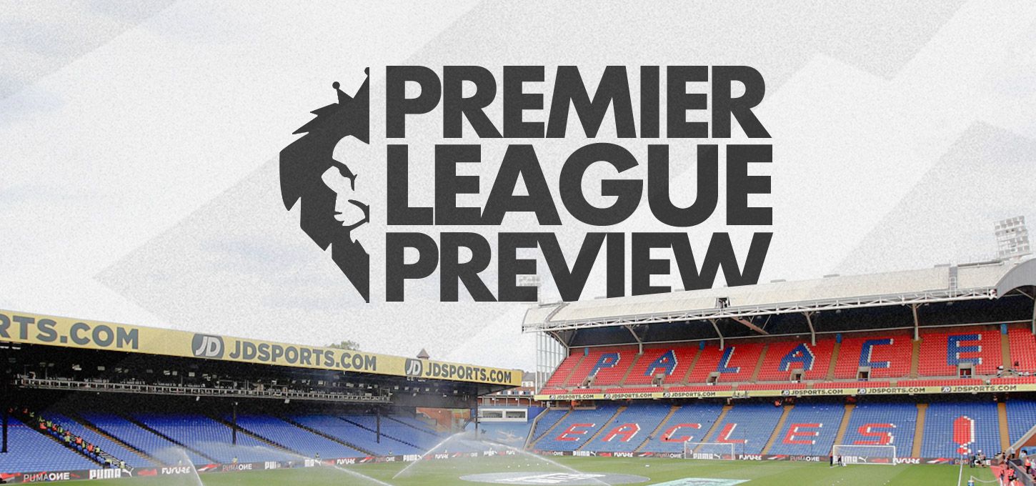 Premier League Preview - Crystal Palace