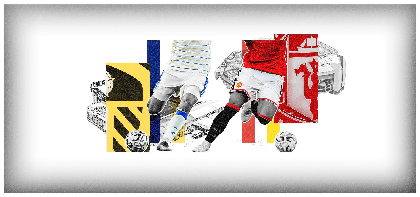 Leeds and Manchester United (Man Utd)