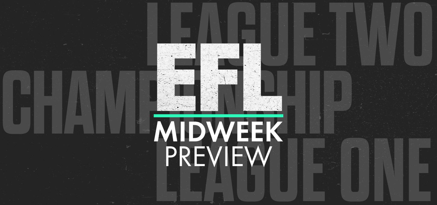 Plenty of EFL action to look forward to in midweek