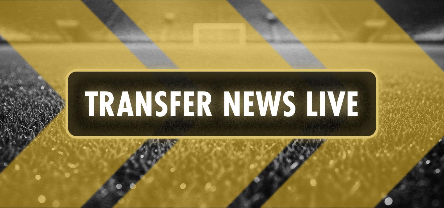 Transfer News Live Blog