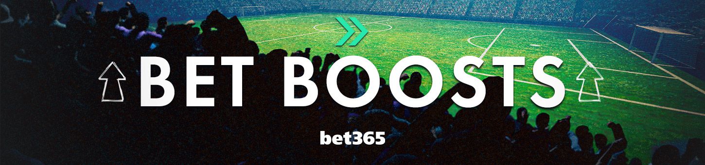 bet365 Super Boost - What are today's bet boosts at bet365?