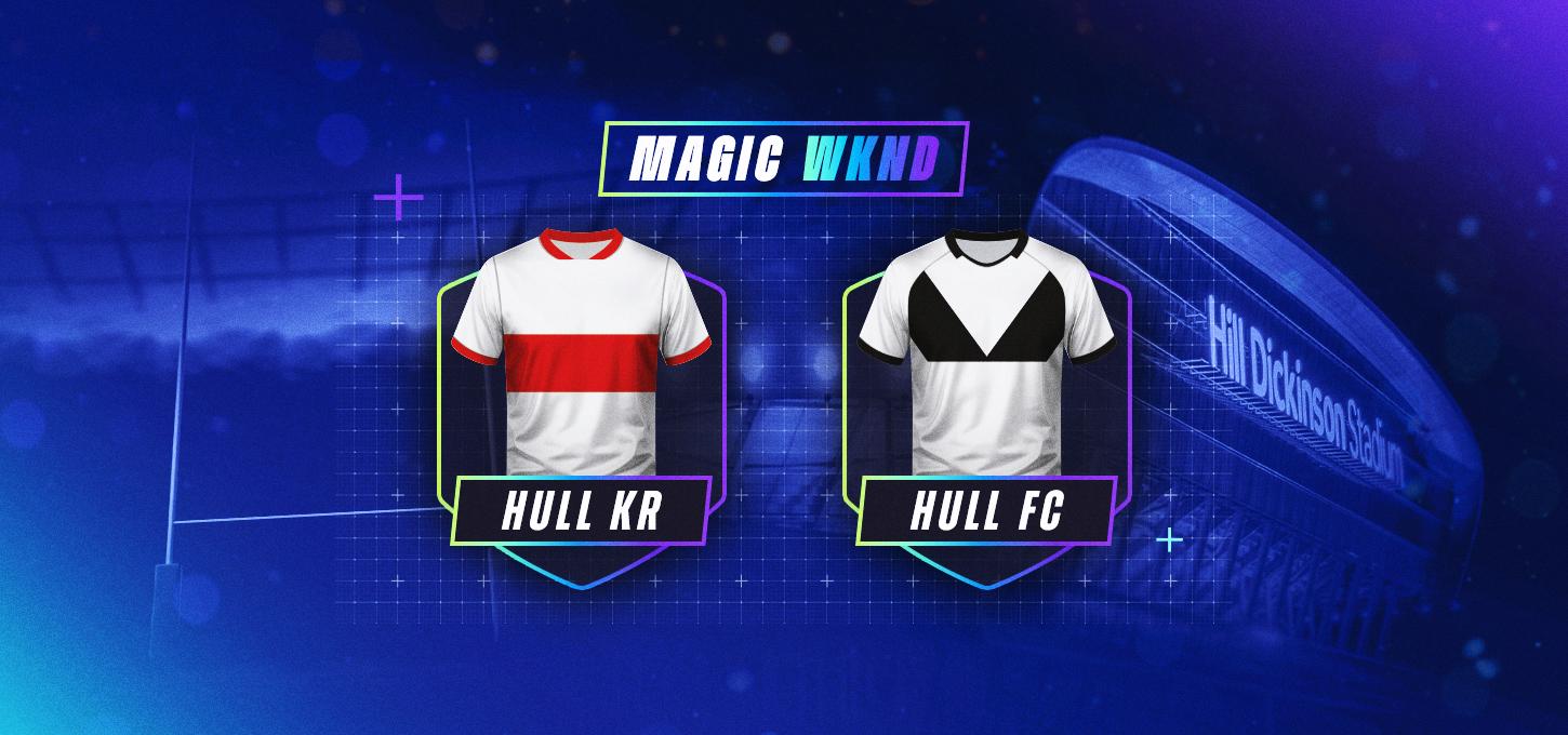 Super League Magic WKND Generic - Hull KR v Hull FC