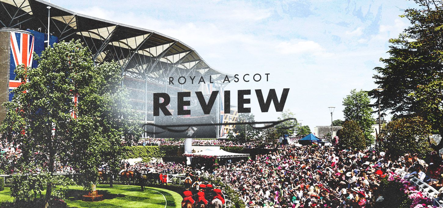 Royal Ascot Review