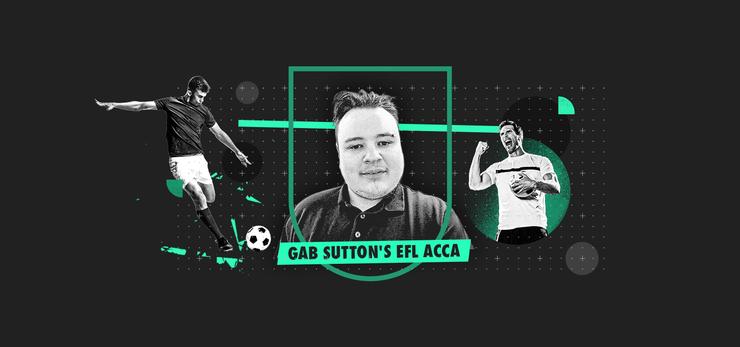 Gab Sutton's EFL Acca