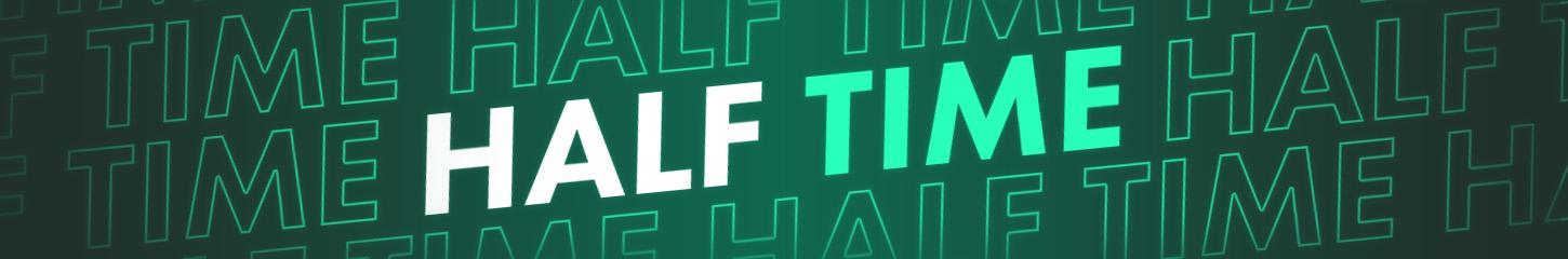 Half Time Blog