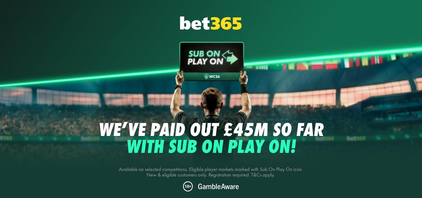Sub on play on - £45m