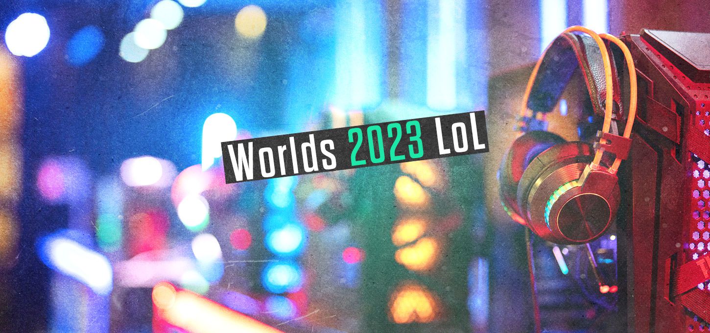 Worlds 2023 LoL eSports