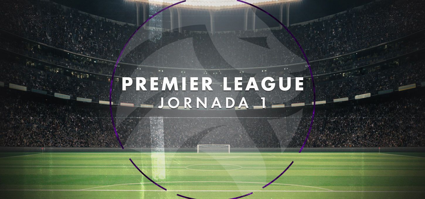 Premier League - Previa Jornada 1