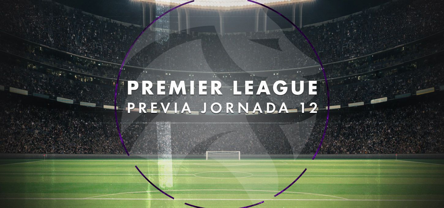 Premier league previa jornada 12