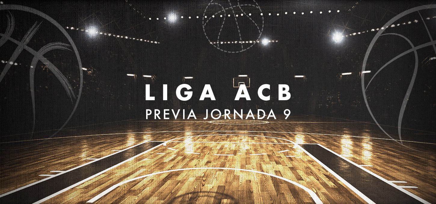 Liga ACB previa jornada 9