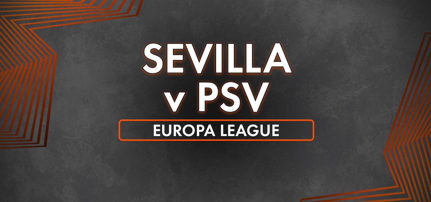 Sevilla v PSV