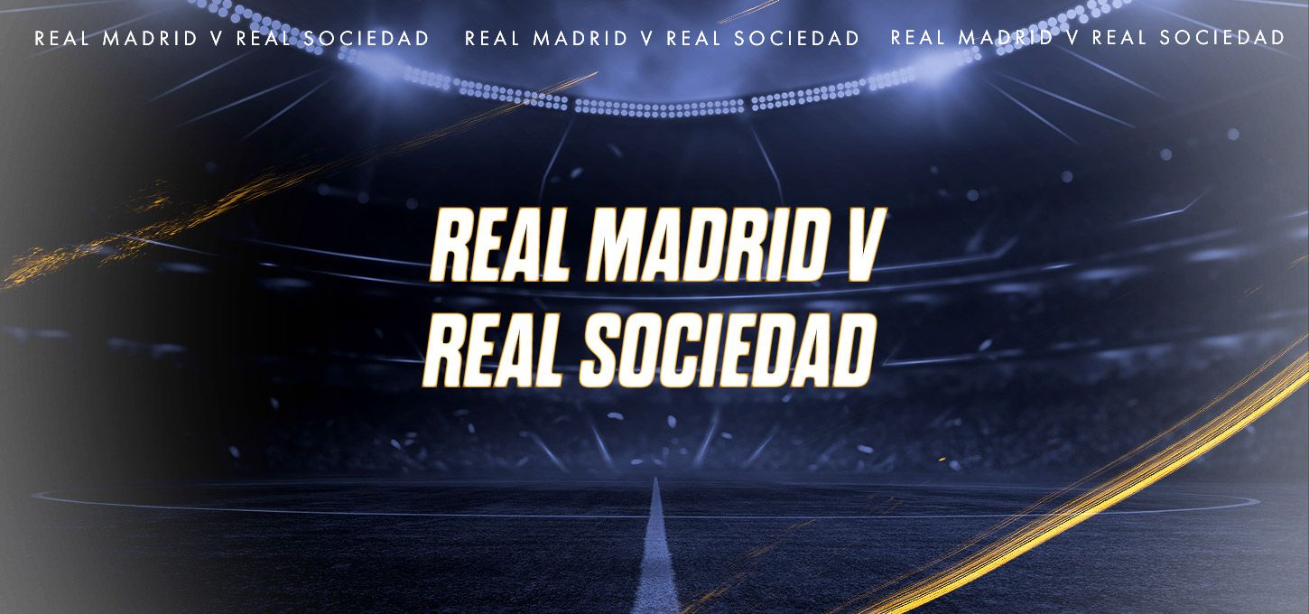 Real Madrid v Real Sociedad
