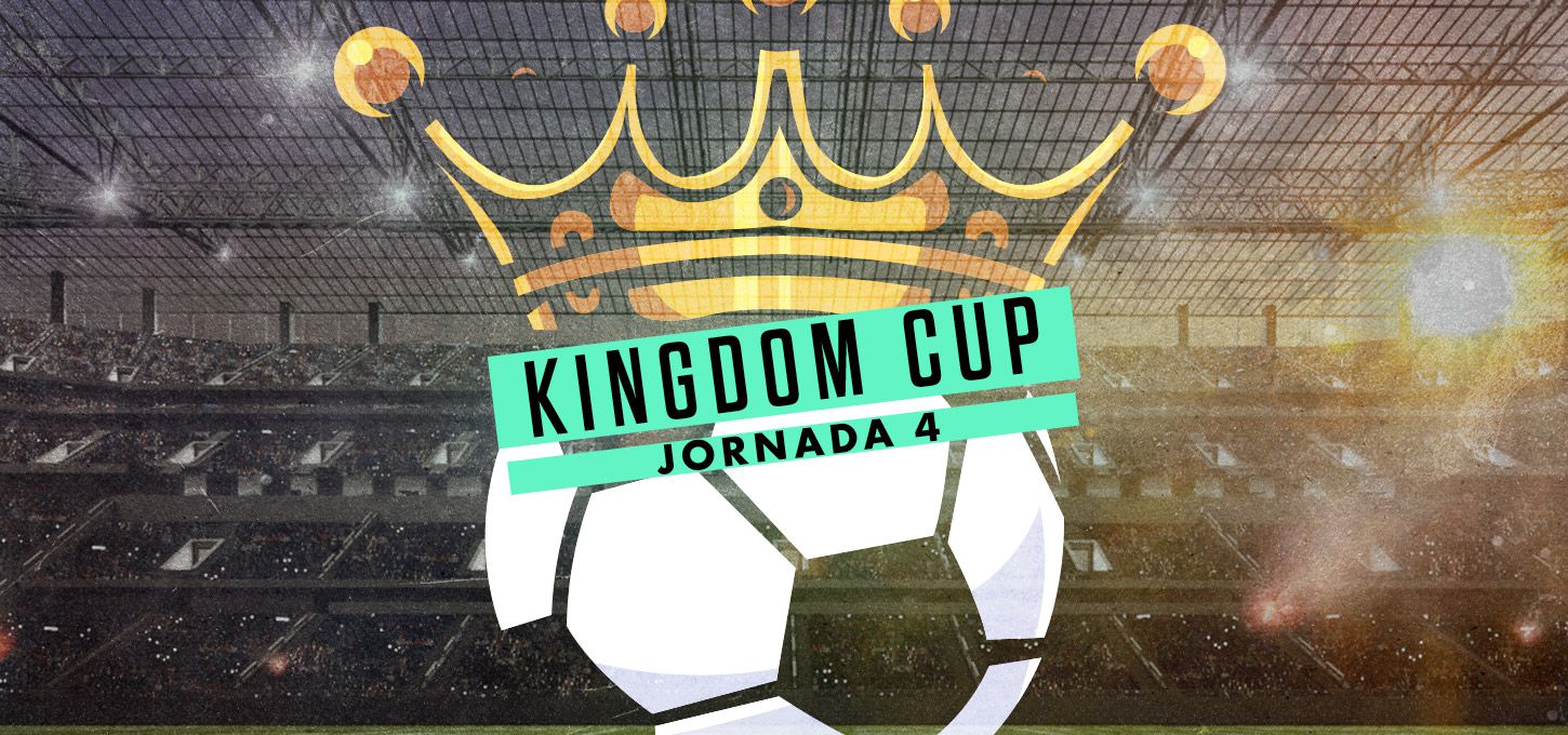 Kingdom Cup jornada 4