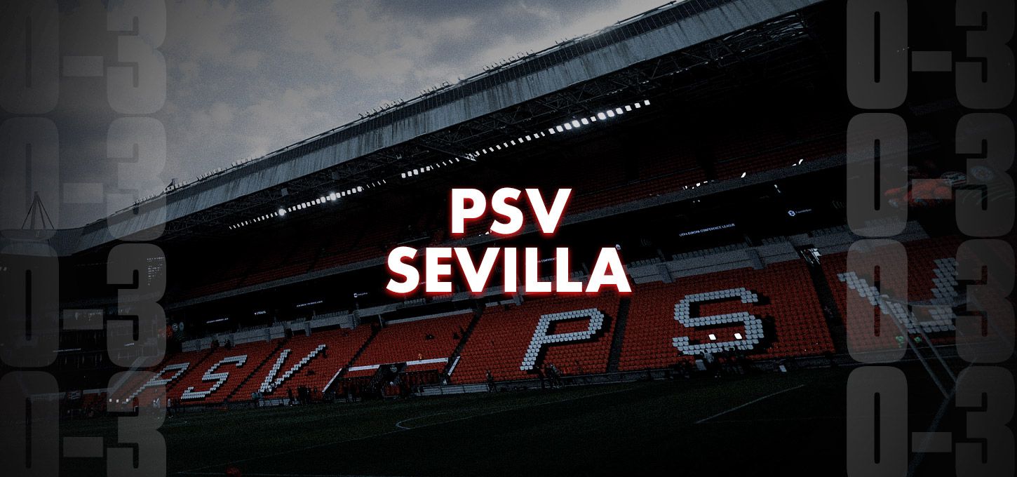 PSV v Sevilla