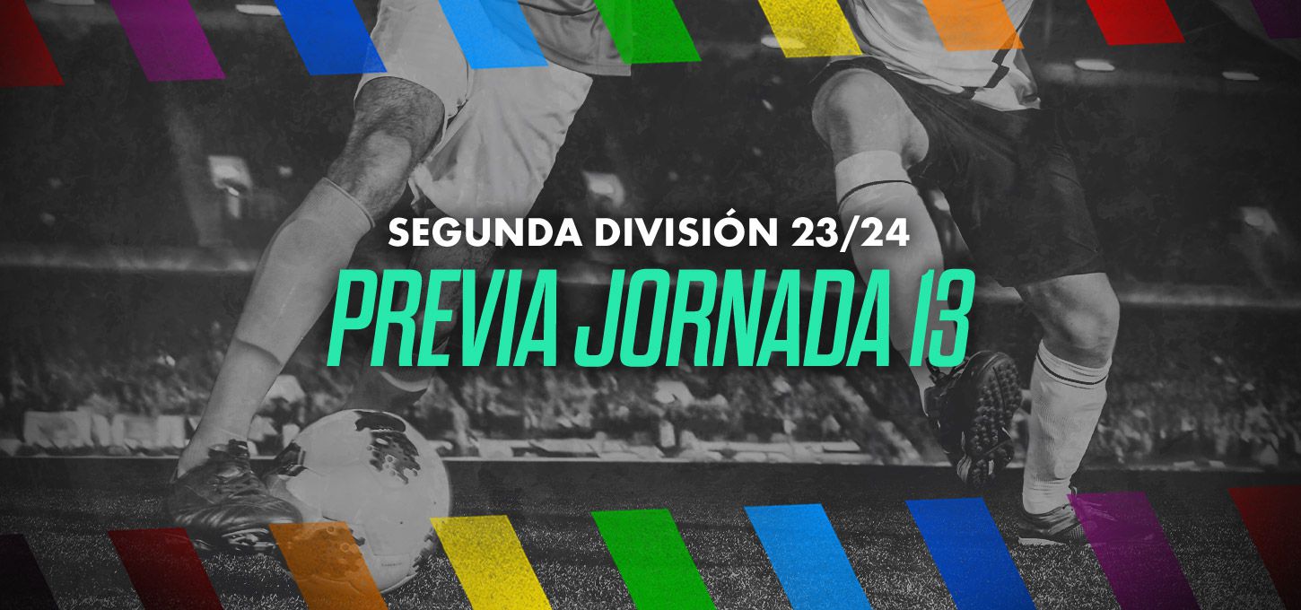 Segunda División Previa jornada 13