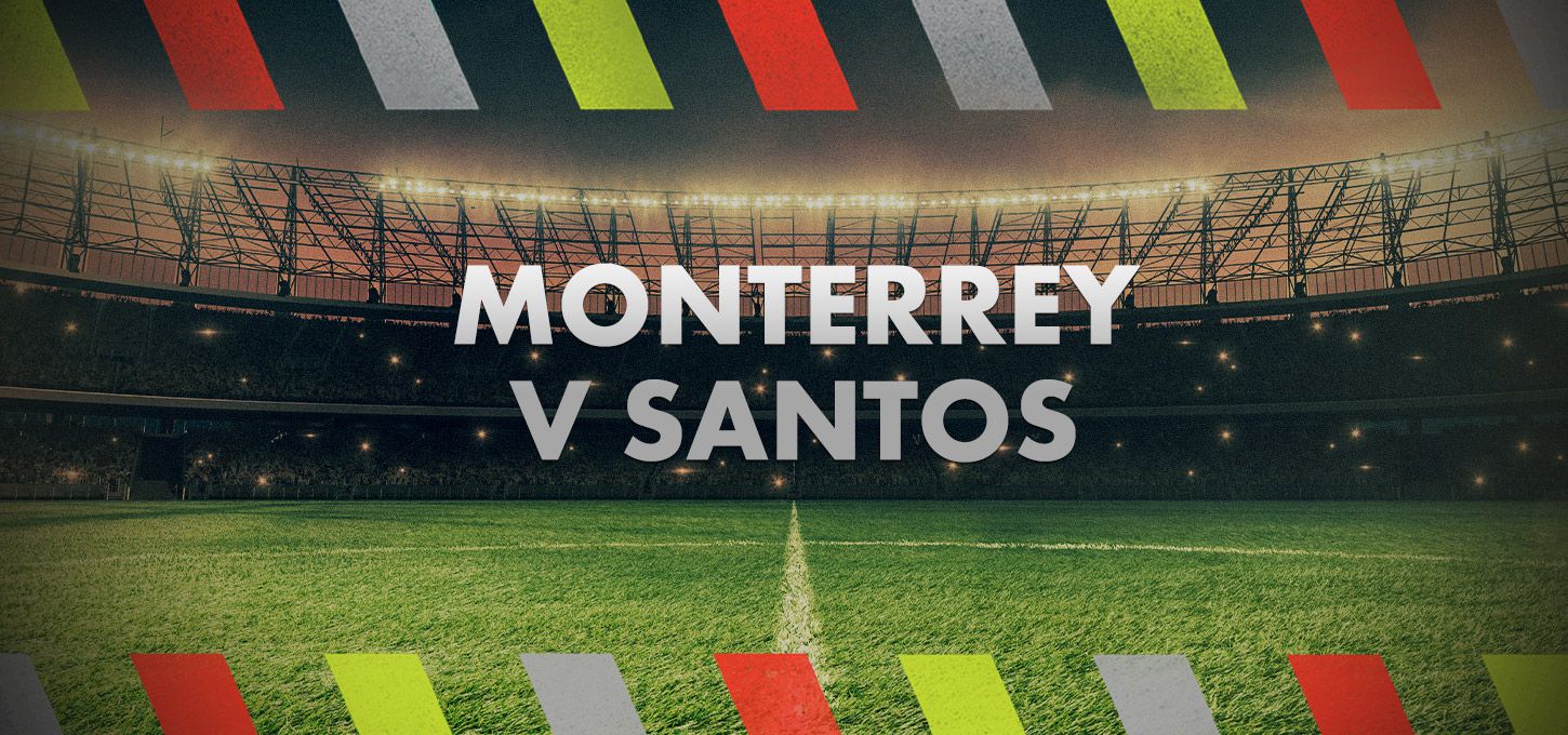 Monterrey v Santos