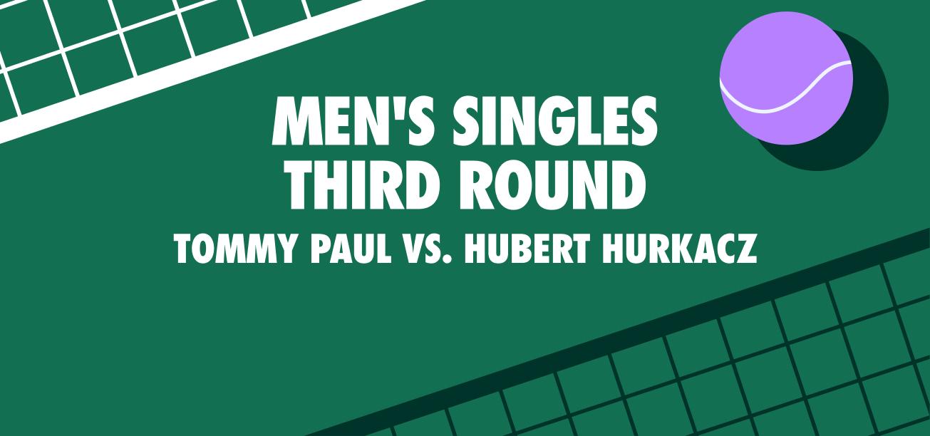 Tommy Paul vs. Hubert Hurkacz