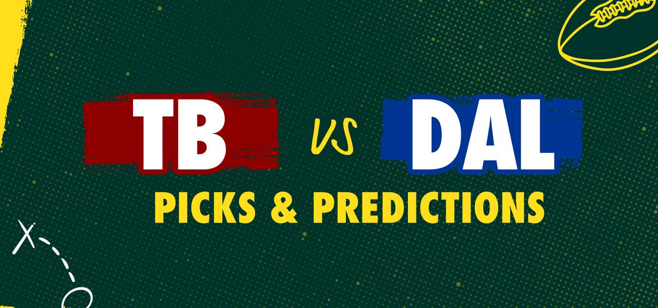 Tampa Bay Buccaneers vs. Dallas Cowboys Picks and Predictions