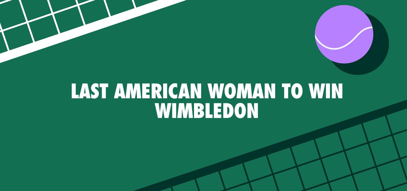 Last American Woman to Win Wimbledon Championship Image