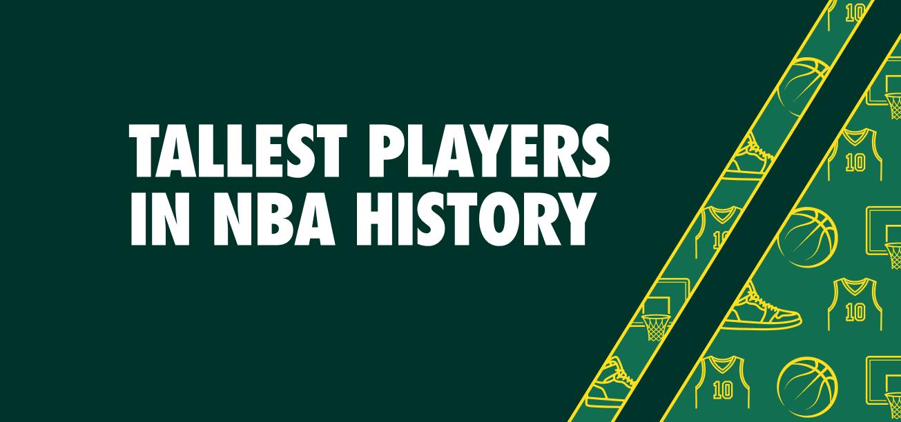 Tallest Players in NBA History Graphic