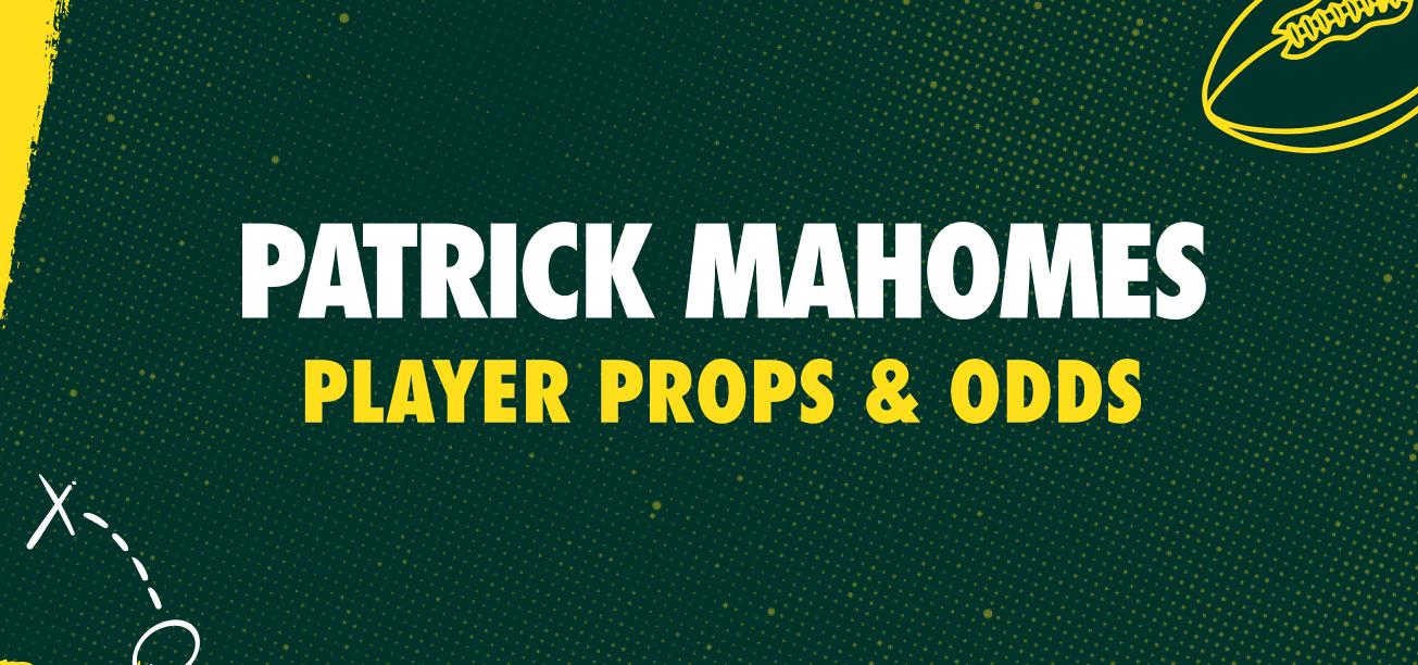 Patrick Mahomes Player Props Graphic