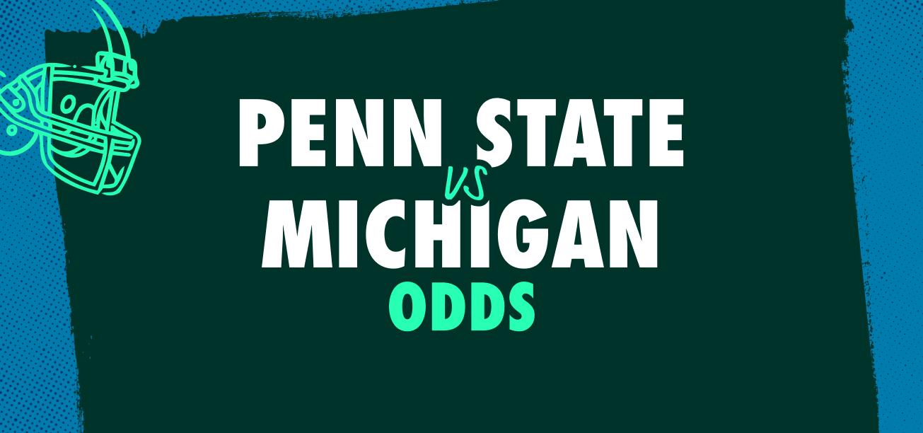 Penn State vs. Michigan Odds