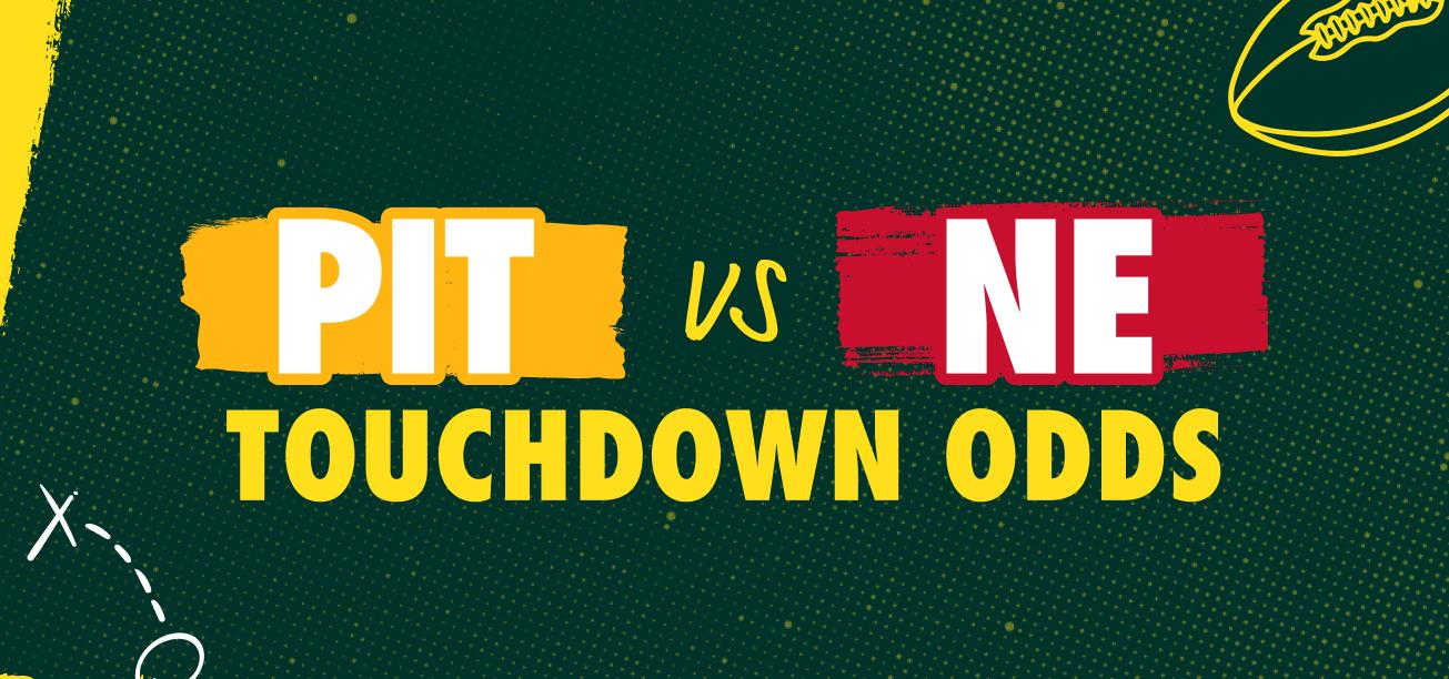 PIT Steelers vs. NE Patriots Touchdown Scorer Odds