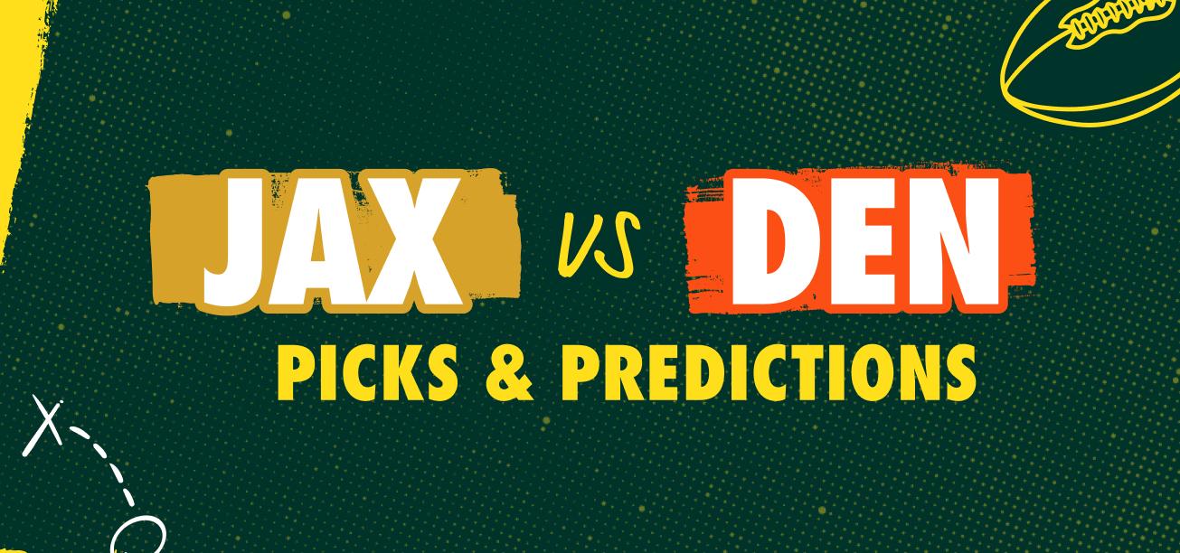 Jacksonville Jaguars vs. Denver Broncos Picks & Predictions